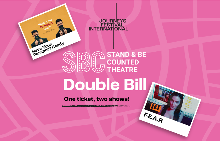 Double Bill: F.E.A.R & Have Your Passport Ready - Curve Theatre, Leicester