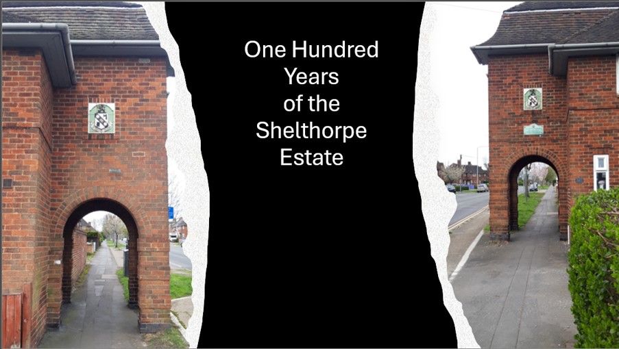Shelthorpe 100 a talk by David Kirkby